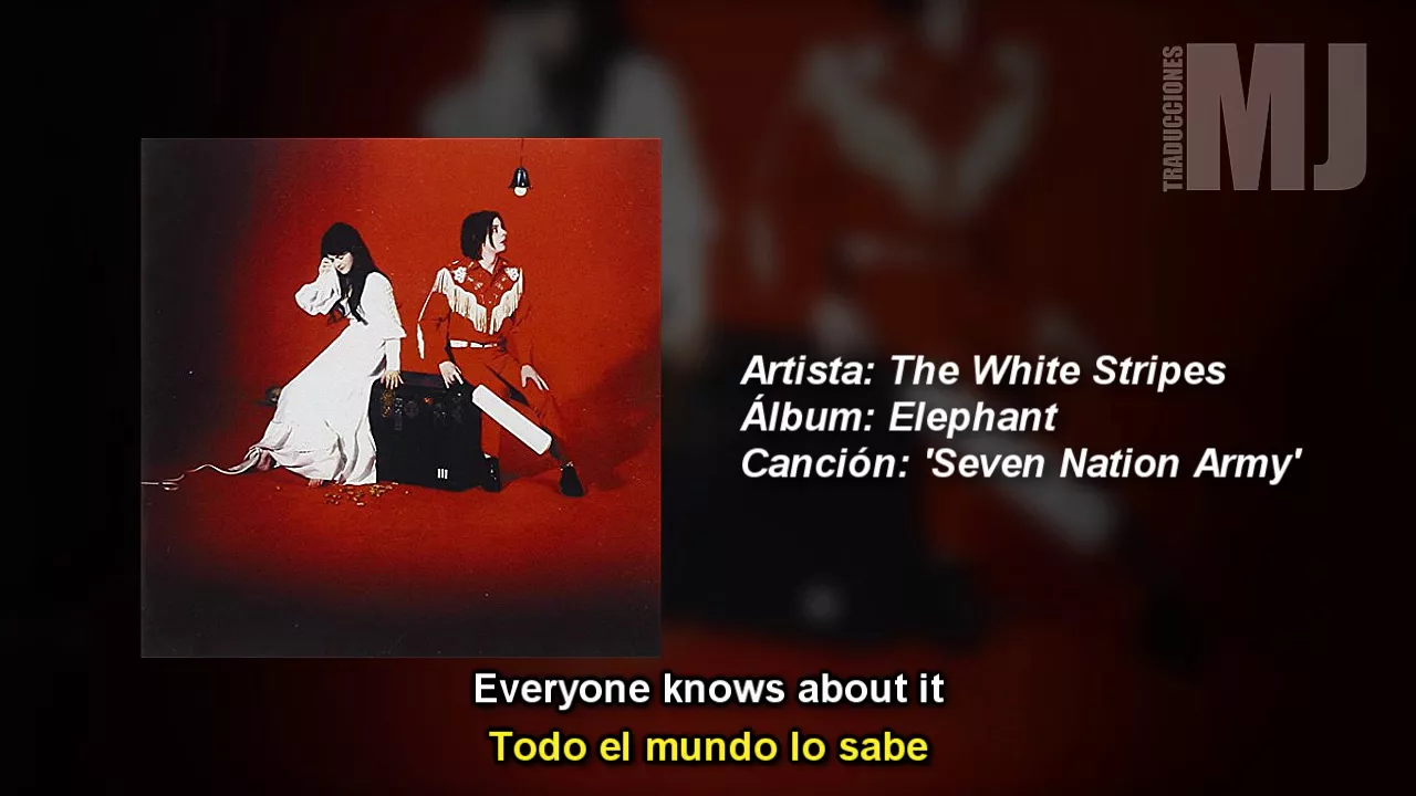 Letra Traducida Seven Nation Army de The White Stripes