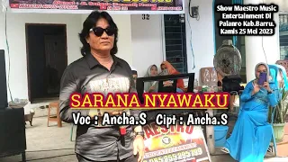 Download Sarana Nyawaku ~ Cipt.Ancha.S ~ Voc.Ancha.S ~ Show In Maestro Music Di Palanro Kab.barru MP3