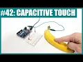 How to Use Capacitive Touch Sensing with Arduino Lesson