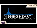 Download Lagu [Progressive Trance] - Missing Heart - Moonlight Shadow (Cosmic Gate Edit) [Monstercat Fanmade]