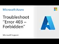 How to troubleshoot Error 403 - Forbidden on your Azure App Service Microsoft