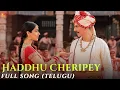 Download Lagu Haddhu Cheripey Full Song | Samrat Prithviraj | Akshay Kumar, Manushi, Neeti Mohan, S-E-L, Chaitanya