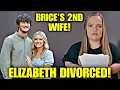 It s Over Elizabeth DIVORCES Brice After His 2nd Wife Is Revealed 7 Little Johnstons
