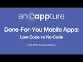 Low-Code vs No-Code Mobile Apps enCappture