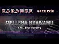 Download Lagu KARAOKE BUGIS - MELLENA NYAWAMU - ICHAL DA - NADA PRIA