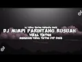 Download Lagu DJ TURUNKAN HUJAN RAMBANG PATANG BREAKBEAT | DJ MIMPI PARINTANG RUSUAH VIRAL TIK TOK TERBARU 2023