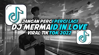 dj mermaid in love kesepian slow bass viral tiktok 2022 