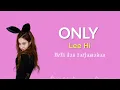 LeeHi - ONLY | Lirik Terjemahan Indonesia