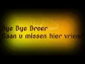 Download Lagu Floyd Lumberjack - Bye Bye Broer