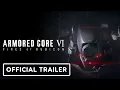 Armored Core 6 Fires of Rubicon Overview Trailer