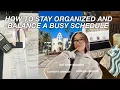 HOW TO STAY ORGANIZED BALANCE A BUSY SCHEDULE day in my life vlog