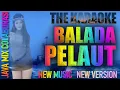 Download Lagu BALADA PELAUT #karaoke  NEW VERSION MIX #java_music_underground