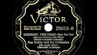 1931 HITS ARCHIVE Goodnight Sweetheart - Ray Noble Al Bowlly vocal