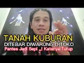 Download Lagu CARA MENGHILANGKAN TANAH KUBURAN YANG DITEBAR DIWARUNG, TEMPAT USAHA ATAU RUMAH