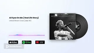 United Brown Crew (Jake Sfr) - All Eyez On Me (Real Life Story)