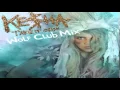 Ke$ha - Take It Off (Wolf Club Mix)