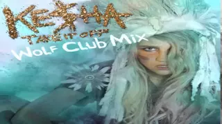 Download Ke$ha - Take It Off (Wolf Club Mix) MP3