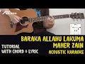 Download Lagu Maher Zain - Baraka Allahu Lakuma [ Acoustic Karaoke with Chord \u0026 Lyric ]