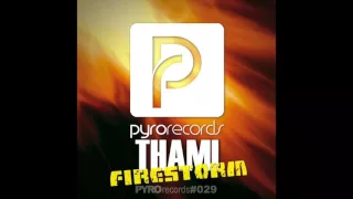 thami aka taamy fra firestorm pyro records 2013 