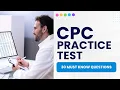 CPC Practice Exam 2026 - Medical Coding Study Guide Review 30 Must Know Questions