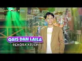 Download Lagu QAIS DAN LAILA - RENDRA ARJUN - OSAMA MUSIK - ANIJAYA AUDIO LIVE - NOVAL PRODUCTION