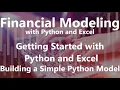 Building a Simple Python Model - Getting Started with Python and Excel