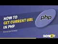 How to get current URL in php 2024 Skill Wave