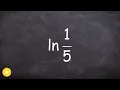 Evaluating a Natural Logarithm Without a Calculator ln