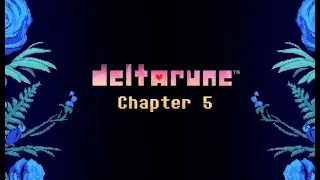 DELTARUNE CHAPTER 5! | Blind Playthrough!