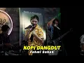 Download Lagu KOPI DANGDUT - FAHMI SAHAB | Cover by Nabila Maharani with NM BOYS
