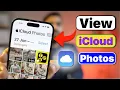How to View iCloud Photos - View All Photos Stored in iCloud