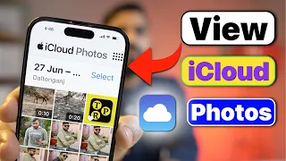 How to View iCloud Photos - View All Photos Stored in iCloud