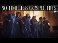 Download Lagu 2 HOURS TIMELESS GOSPEL HITS - BEST OLD SCHOOL GOSPEL SONGS BLACK THAT'S GOING TO TAKE YOU BACK!