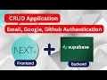 Next js CRUD App with Supabase Authentication Email Google Github Storage