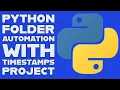 Python Folder Automation Project with Timestamps Error Handling 2026