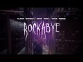 Download Lagu clean bandit - rockabye (feat. sean paul, anne-marie) [ sped up ] lyrics