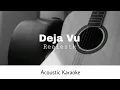 Lagu RealestK - Deja Vu (Acoustic Karaoke)