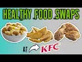 Healthiest Foods At KFC And The Worst HEALTHY FAST FOOD SWAPS AT KFC LiveLeanTV