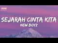 Download Lagu New Boyz - Sejarah Cinta Kita (Official Lyrics Video) (Best Audio)
