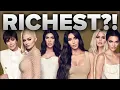 Which Kardashian-Jenner is the RICHEST
