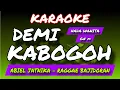 Lagu DEMI KABOGOH - KARAOKE POP SUNDA - ABIEL JATNIKA  - REGGAE BAJIDORAN VERSION - NADA WANITA 