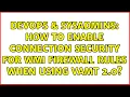 DevOps SysAdmins How to enable connection security for WMI firewall rules when using VAMT 2 0