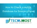 How to Check a MySQL Database for Errors in cPanel