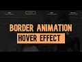 Border Animation Hover Effect Using HTML CSS WEB BURNER