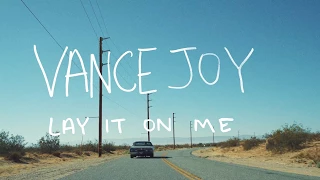 Download Vance Joy - Lay It On Me (Said The Sky Remix) [Official Lyric Video] MP3