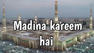 MADINA KAREEM HAI ME MADINE KI JANIB ISLAMIC WHATSAPP STATUS ISLAMIC VIDEO Itzislamicvideo  MADINA KAREEM HAI ME MADINE KI JANIB ISLAMIC WHATSAPP STATUS ISLAMIC VIDEO Itzislamicvideo