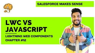 LWC vs JavaScript Chapter 12 Lightning Web Components