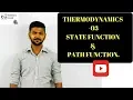 THERMODYNAMICS - 03 PATH FUNCTION STATE FUNCTION