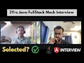 Java Mock Interview for 2 years Experience Full Stack Developer Selected