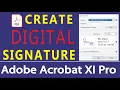 Create Digital Signature with Adobe Acrobat XI Pro
